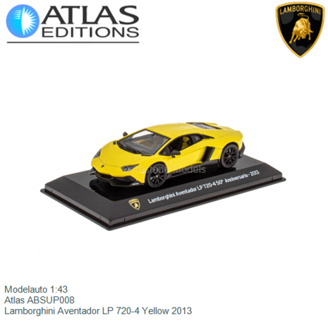 Modelauto 1:43 | Atlas ABSUP008 | Lamborghini Aventador LP 720-4 Yellow 2013