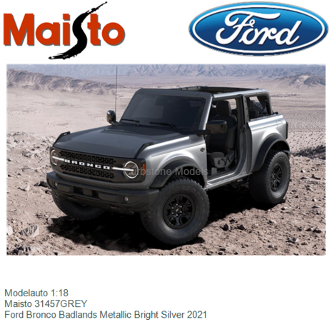 Modelauto 1:18 | Maisto 31457GREY | Ford Bronco Badlands Metallic Bright Silver 2021