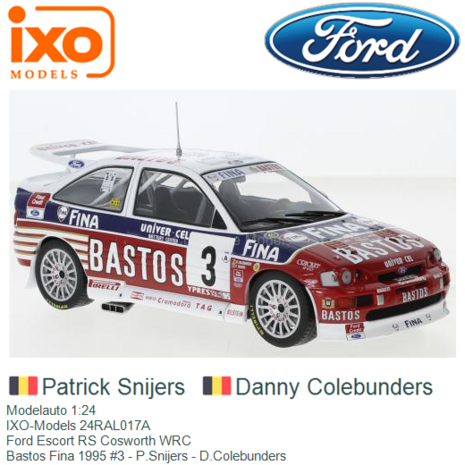 Modelauto 1:24 | IXO-Models 24RAL017A | Ford Escort RS Cosworth WRC | Bastos Fina 1995 #3 - P.Snijers - D.Colebunders