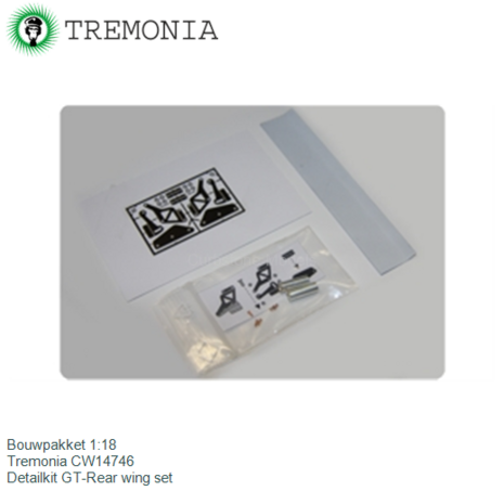 Bouwpakket 1:18 | Tremonia CW14746 | Detailkit GT-Rear wing set