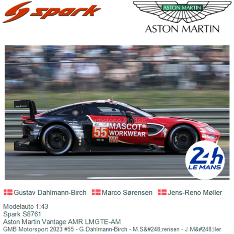Modelauto 1:43 | Spark S8761 | Aston Martin Vantage AMR LMGTE-AM | GMB Motorsport 2023 #55 - G.Dahlmann-Birch - M.S&#248;re