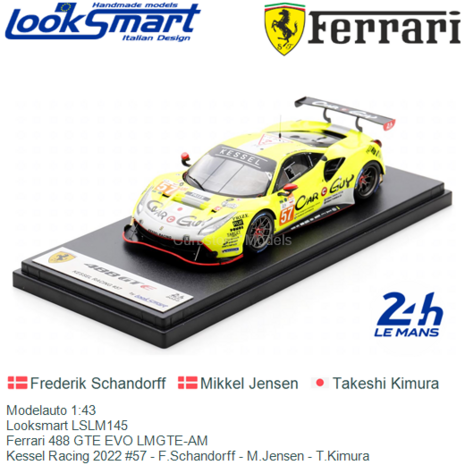 Modelauto 1:43 | Looksmart LSLM145 | Ferrari 488 GTE EVO LMGTE-AM | Kessel Racing 2022 #57 - F.Schandorff - M.Jensen - T.Kimura