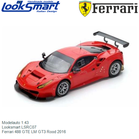 Modelauto 1:43 | Looksmart LSRC07 | Ferrari 488 GTE LM GT3 Rood 2016