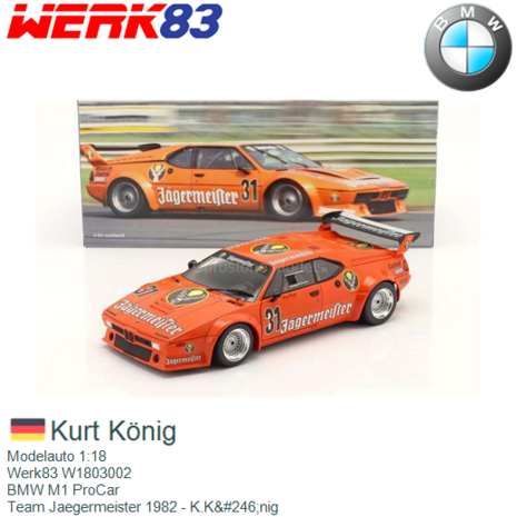 Modelauto 1:18 | Werk83 W1803002 | BMW M1 ProCar | Team Jaegermeister 1982 - K.K&#246;nig
