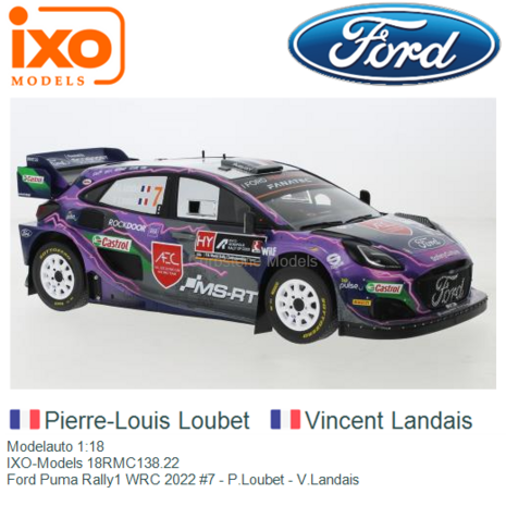 Modelauto 1:18 | IXO-Models 18RMC138.22 | Ford Puma Rally1 WRC 2022 #7 - P.Loubet - V.Landais