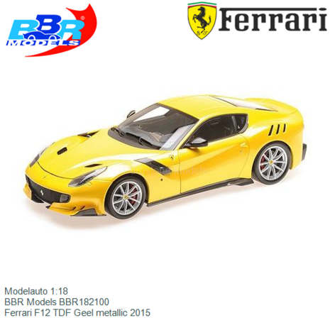 Modelauto 1:18 | BBR Models BBR182100 | Ferrari F12 TDF Geel metallic 2015