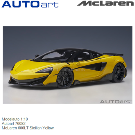 Modelauto 1:18 | Autoart 76082 | McLaren 600LT Sicilian Yellow