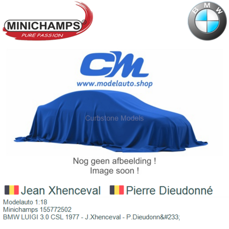 Modelauto 1:18 | Minichamps 155772502 | BMW LUIGI 3.0 CSL 1977 - J.Xhenceval - P.Dieudonn&#233;