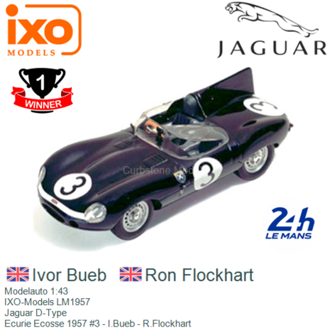 Modelauto 1:43 | IXO-Models LM1957 | Jaguar D-Type | Ecurie Ecosse 1957 #3 - I.Bueb - R.Flockhart