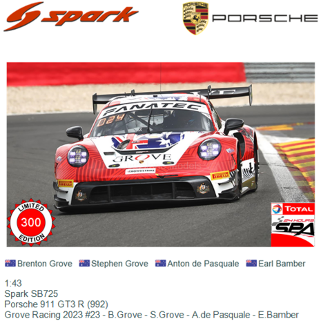 1:43 | Spark SB725 | Porsche 911 GT3 R (992) | Grove Racing 2023 #23 - B.Grove - S.Grove - A.de Pasquale - E.Bamber