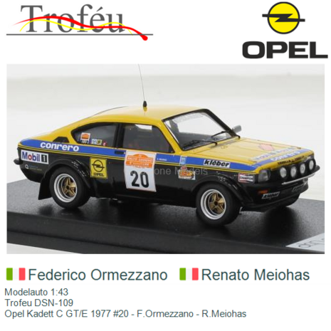 Modelauto 1:43 | Trofeu DSN-109 | Opel Kadett C GT/E 1977 #20 - F.Ormezzano - R.Meiohas