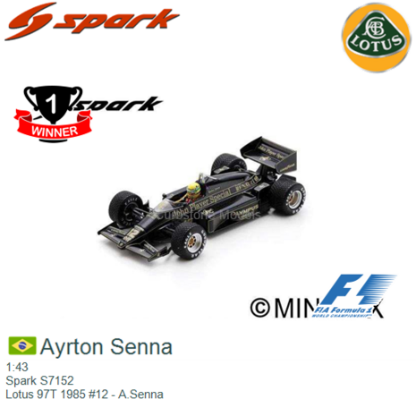 1:43 | Spark S7152 | Lotus 97T 1985 #12 - A.Senna