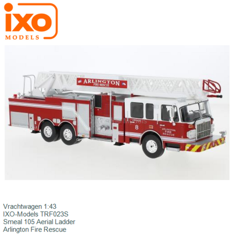 Vrachtwagen 1:43 | IXO-Models TRF023S | Smeal 105 Aerial Ladder | Arlington Fire Rescue