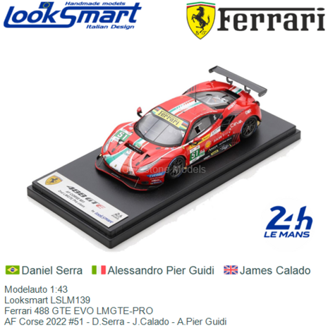 Modelauto 1:43 | Looksmart LSLM139 | Ferrari 488 GTE EVO LMGTE-PRO | AF Corse 2022 #51 - D.Serra - J.Calado - A.Pier Guidi
