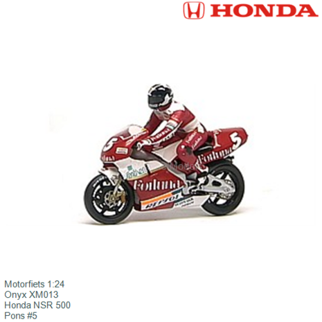 Motorfiets 1:24 | Onyx XM013 | Honda NSR 500 | Pons #5