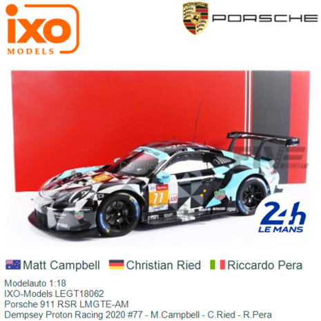 Modelauto 1:18 | IXO-Models LEGT18062 | Porsche 911 RSR LMGTE-AM | Dempsey Proton Racing 2020 #77 - M.Campbell - C.Ried - R.Per