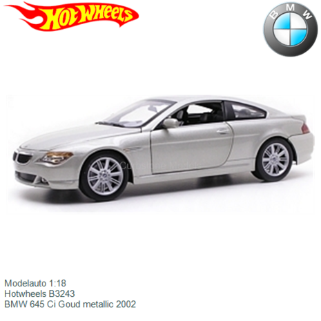Modelauto 1:18 | Hotwheels B3243 | BMW 645 Ci Goud metallic 2002