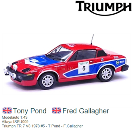 Modelauto 1:43 | Altaya ISSU009 | Triumph TR 7 V8 1978 #5 - T.Pond - F.Gallagher