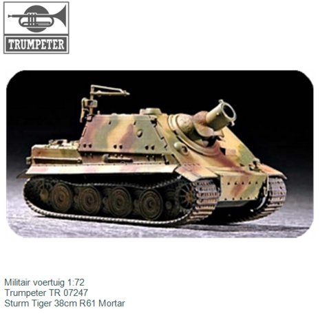 Militair voertuig 1:72 | Trumpeter TR 07247 | Sturm Tiger 38cm R61 Mortar