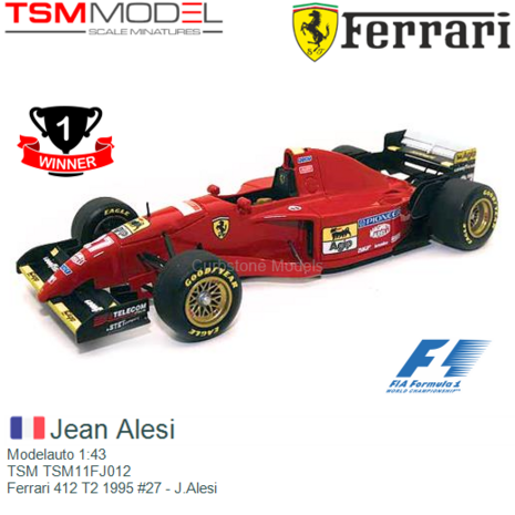 Modelauto 1:43 | TSM TSM11FJ012 | Ferrari 412 T2 1995 #27 - J.Alesi