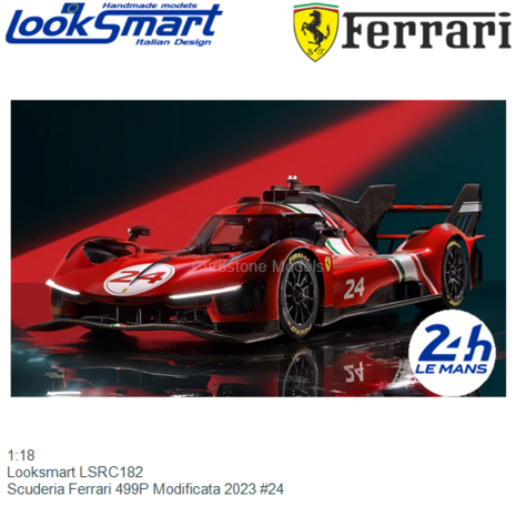 1:18 | Looksmart LSRC182 | Scuderia Ferrari 499P Modificata 2023 #24