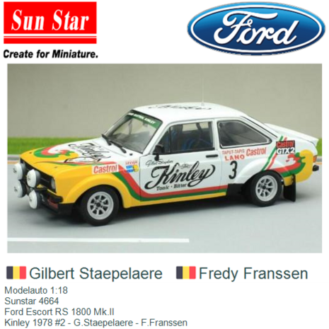 Modelauto 1:18 | Sunstar 4664 | Ford Escort RS 1800 Mk.II | Kinley 1978 #2 - G.Staepelaere - F.Franssen