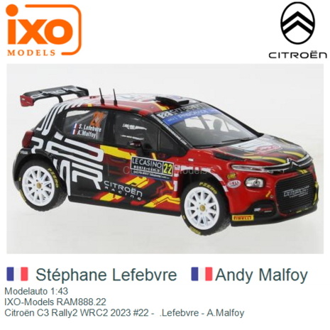 Modelauto 1:43 | IXO-Models RAM888.22 | Citroën C3 Rally2 WRC2 2023 #22 -  .Lefebvre - A.Malfoy