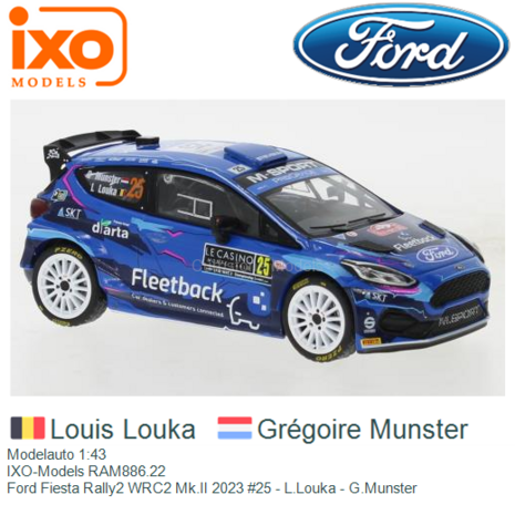 Modelauto 1:43 | IXO-Models RAM886.22 | Ford Fiesta Rally2 WRC2 Mk.II 2023 #25 - L.Louka - G.Munster