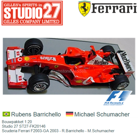 Bouwpakket 1:20 | Studio 27 ST27-FK20146 | Scuderia Ferrari F2003-GA 2003 - R.Barrichello - M.Schumacher