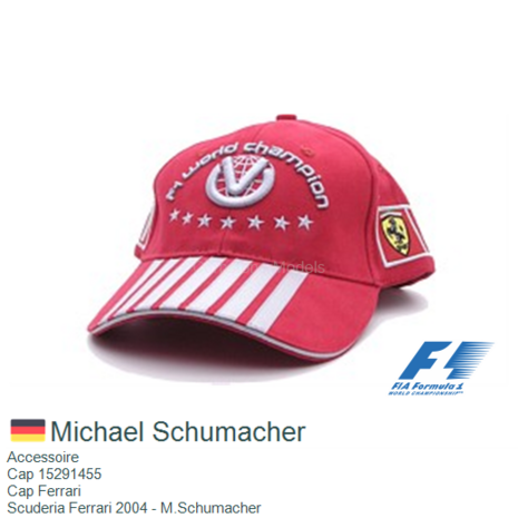 Accessoire  | Cap 15291455 | Cap Ferrari | Scuderia Ferrari 2004 - M.Schumacher