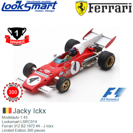 Modelauto 1:43 | Looksmart LSRC014 | Ferrari 312 B2 1972 #4 - J.Ickx