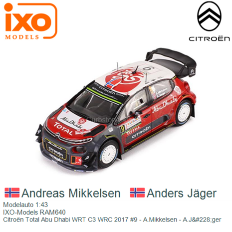 Modelauto 1:43 | IXO-Models RAM640 | Citroën Total Abu Dhabi WRT C3 WRC 2017 #9 - A.Mikkelsen - A.J&#228;ger