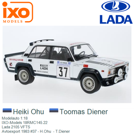 Modelauto 1:18 | IXO-Models 18RMC145.22 | Lada 2105 VFTS | Avtoexport 1983 #37 - H.Ohu  - T.Diener