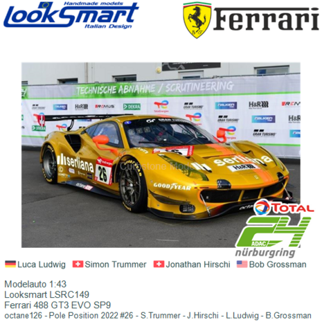 Modelauto 1:43 | Looksmart LSRC149 | Ferrari 488 GT3 EVO SP9 | octane126 - Pole Position 2022 #26 - S.Trummer - J.Hirschi - L.L