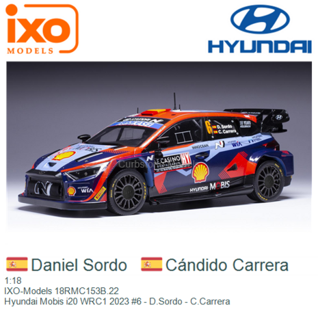 1:18 | IXO-Models 18RMC153B.22 | Hyundai Mobis i20 WRC1 2023 #6 - D.Sordo - C.Carrera