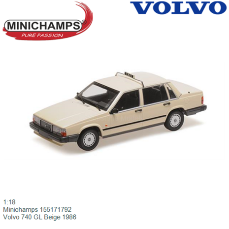 1:18 | Minichamps 155171792 | Volvo 740 GL Beige 1986