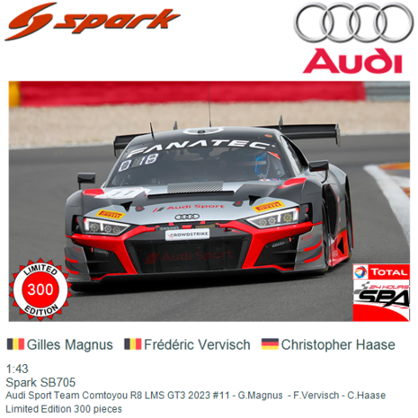 1:43 | Spark SB705 | Audi Sport Team Comtoyou R8 LMS GT3 2023 #11 - G.Magnus  - F.Vervisch - C.Haase