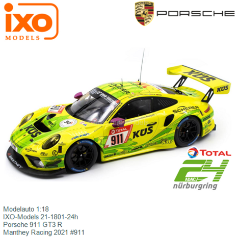 Modelauto 1:18 | IXO-Models 21-1801-24h | Porsche 911 GT3 R | Manthey Racing 2021 #911