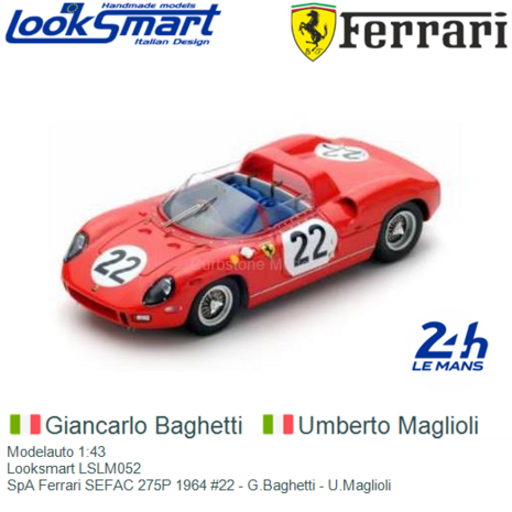 Modelauto 1:43 | Looksmart LSLM052 | SpA Ferrari SEFAC 275P 1964 #22 - G.Baghetti - U.Maglioli