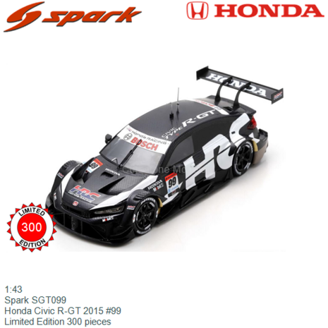 1:43 | Spark SGT099 | Honda Civic R-GT 2015 #99