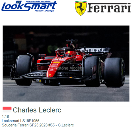 1:18 | Looksmart LS18F1055 | Scuderia Ferrari SF23 2023 #55 - C.Leclerc