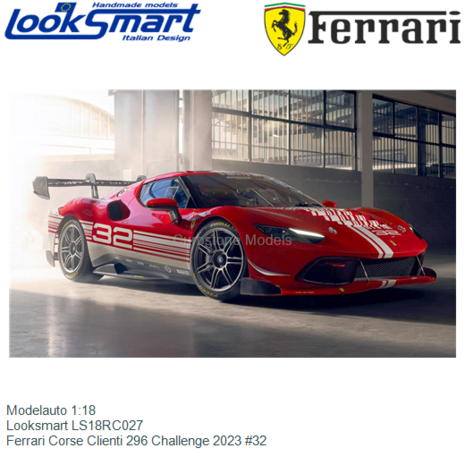 Modelauto 1:18 | Looksmart LS18RC027 | Ferrari Corse Clienti 296 Challenge 2023 #32