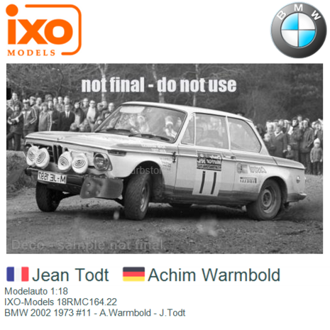 Modelauto 1:18 | IXO-Models 18RMC164.22 | BMW 2002 1973 #11 - A.Warmbold - J.Todt