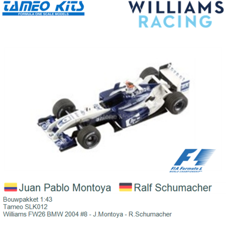 Bouwpakket 1:43 | Tameo SLK012 | Williams FW26 BMW 2004 #8 - J.Montoya - R.Schumacher