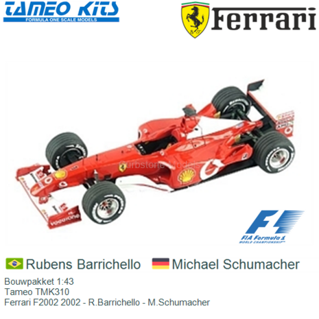 Bouwpakket 1:43 | Tameo TMK310 | Ferrari F2002 2002 - R.Barrichello - M.Schumacher