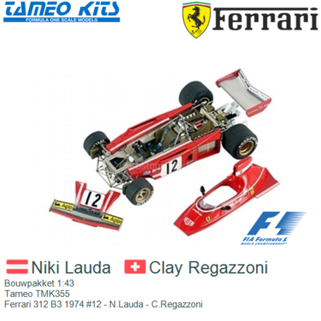 Bouwpakket 1:43 | Tameo TMK355 | Ferrari 312 B3 1974 #12 - N.Lauda - C.Regazzoni
