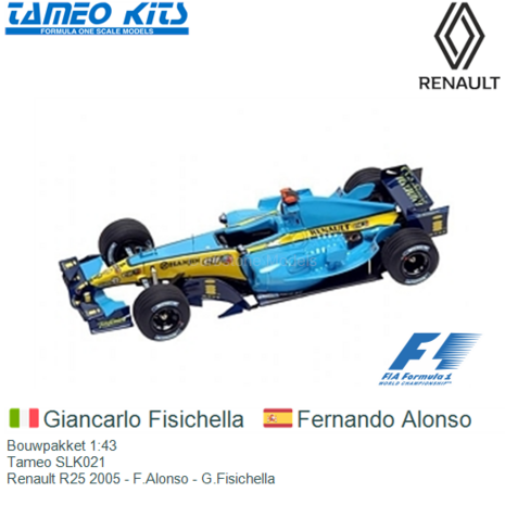 Bouwpakket 1:43 | Tameo SLK021 | Renault R25 2005 - F.Alonso - G.Fisichella