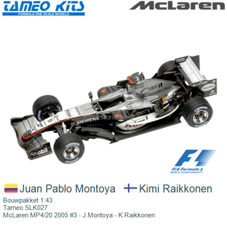 Bouwpakket 1:43 | Tameo SLK027 | McLaren MP4/20 2005 #3 - J.Montoya - K.Raikkonen
