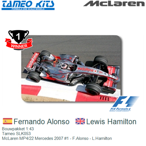 Bouwpakket 1:43 | Tameo SLK053 | McLaren MP4/22 Mercedes 2007 #1 - F.Alonso - L.Hamilton