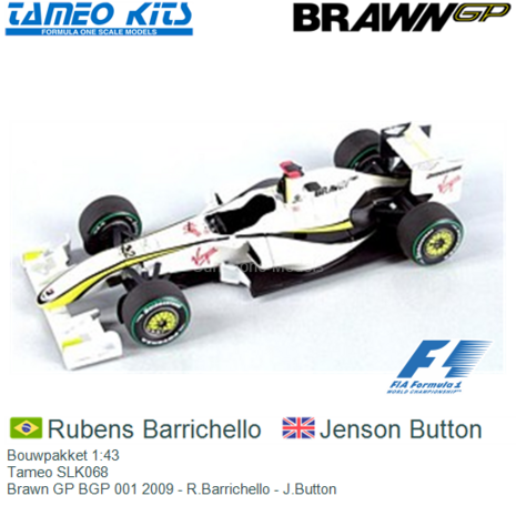 Bouwpakket 1:43 | Tameo SLK068 | Brawn GP BGP 001 2009 - R.Barrichello - J.Button